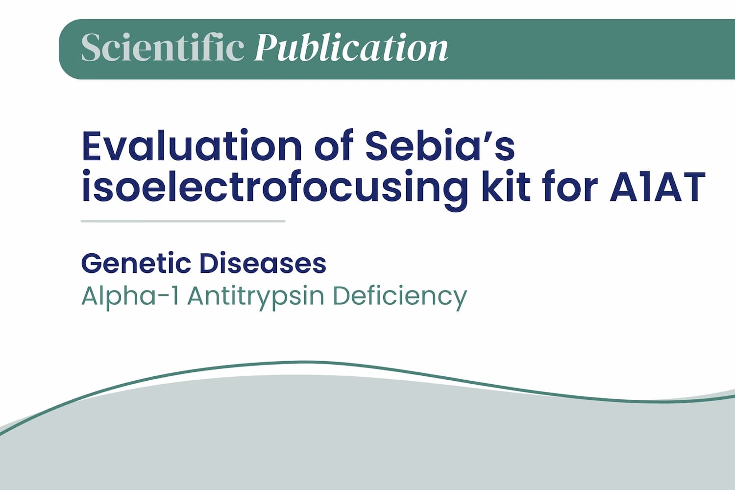 Evaluation of Sebia’s isoelectrofocusing kit for A1AT